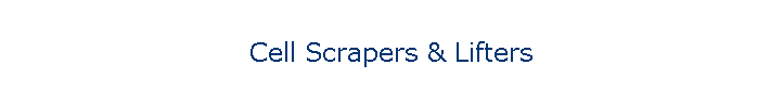 Cell Scrapers & Lifters