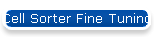 Cell Sorter Fine Tuning