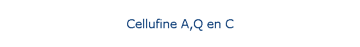 Cellufine A,Q en C