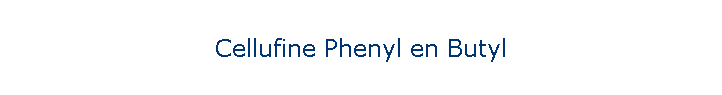 Cellufine Phenyl en Butyl