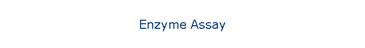 Enzyme Assay