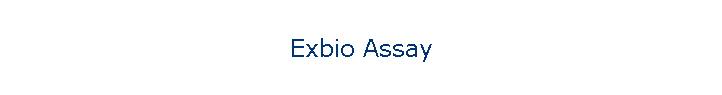 Exbio Assay