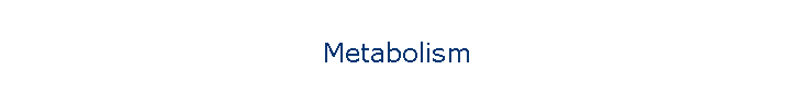 Metabolism