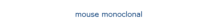 mouse monoclonal
