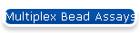 Multiplex Bead Assays