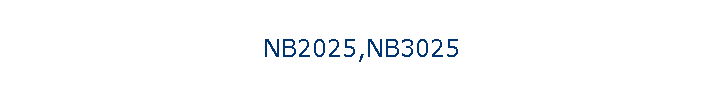 NB2025,NB3025