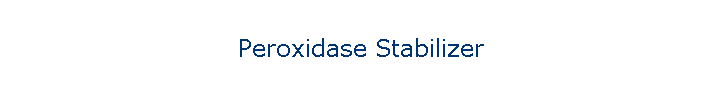 Peroxidase Stabilizer