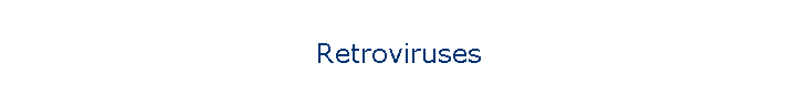 Retroviruses