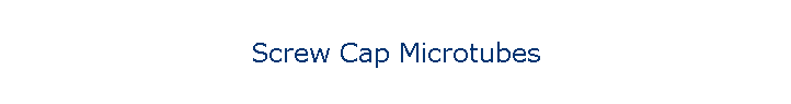 Screw Cap Microtubes