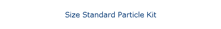 Size Standard Particle Kit