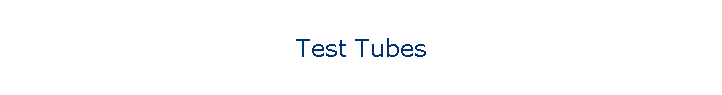 Test Tubes